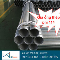Giá ống thép mạ kẽm phi 114