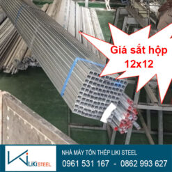 Tôn Thép LIKI STEEL | Tôn - Sắt hộp - Sắt ống - Sắt hình - Inox - B40 Giá sắt hộp 12x12