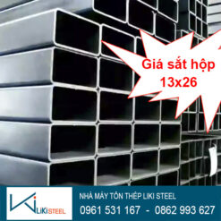 Tôn Thép LIKI STEEL | Tôn - Sắt hộp - Sắt ống - Sắt hình - Inox - B40 Giá sắt hộp 13x26