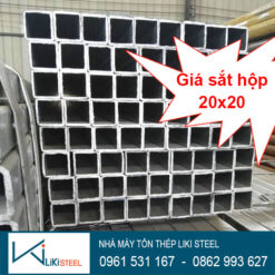 Tôn Thép LIKI STEEL | Tôn - Sắt hộp - Sắt ống - Sắt hình - Inox - B40 Giá sắt hộp 20x20