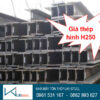 Giá Thép Hình H250, Sắt Hình H250 Giá thép hình H250