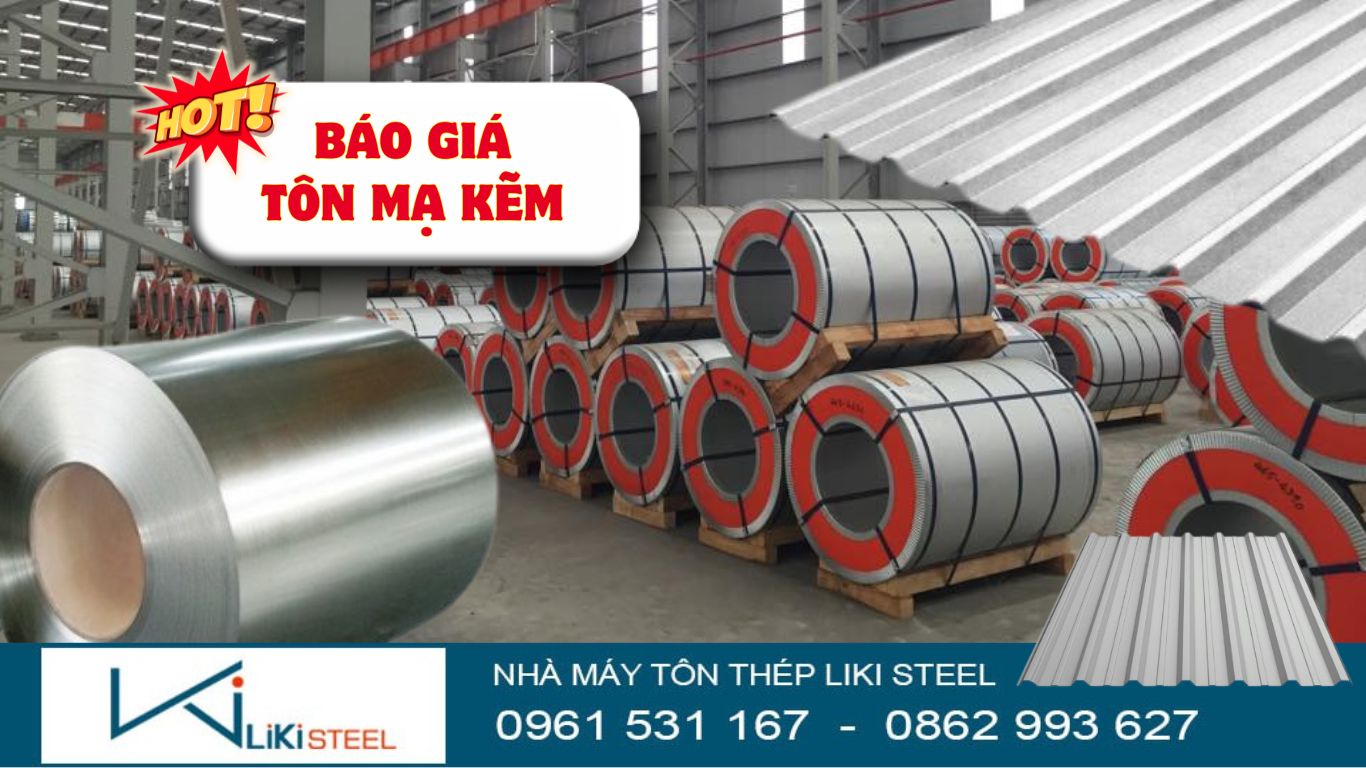 Báo Giá Tôn Mạ Kẽm Hôm Nay - Giá Chuẩn Từ Nhà Máy - Ưu đãi 5 - 10%