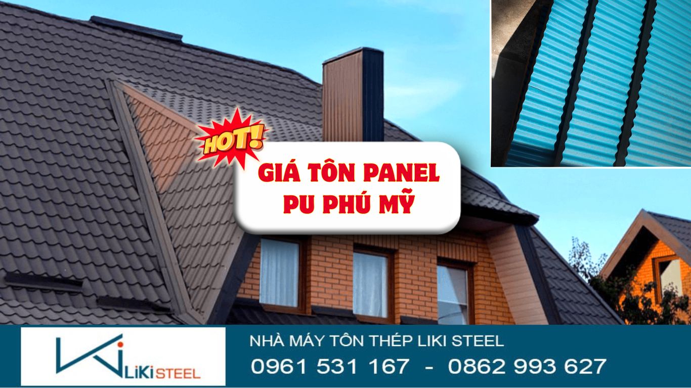 Giá Tôn Panel PU Phú Mỹ (Tôn PU Cách Nhiệt Tôn Phú Mỹ) Mới Nhất, Giá Rẻ #1, CK 5%
