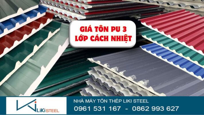 Giá Tôn PU 3 Lớp, Giá Tôn Cách Nhiệt 3 lớp Mới Nhất - Giá Chuẩn Nhà Máy - CK 5%